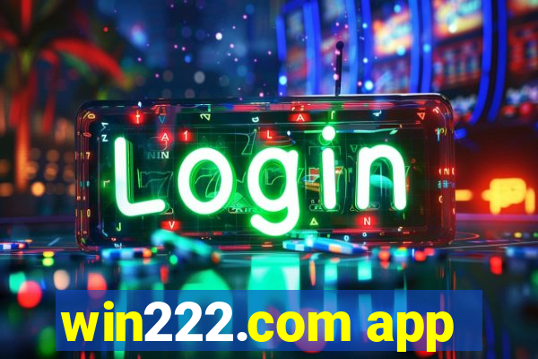 win222.com app